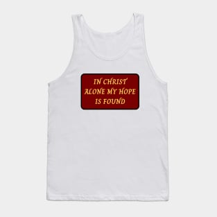 In Christ Alone Christian Tank Top